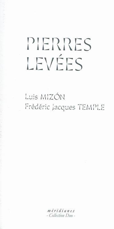 Pierres levées. Pierres levées