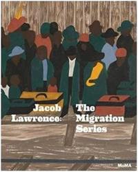 Jacob Lawrence The Migration Series (Hardback)