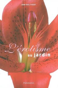 L'érotisme au jardin