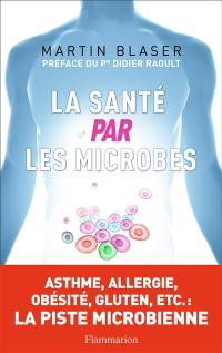 La santé par les microbes