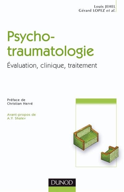 Psychotraumatologie : évaluation, clinique, traitement