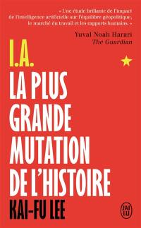 IA, la plus grande mutation de l'histoire : qui dominera l'IA dominera le monde : document