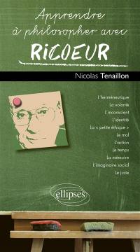 Apprendre à philosopher avec Ricoeur