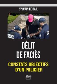 Délit de faciès : constats objectifs d'un policier