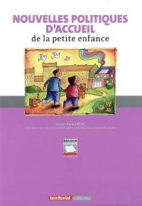 Nouvelles politiques d'accueil de la petite enfance