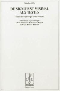 Du signifiant minimal aux textes : études de linguistique ibéro-romane : Libéro 2011