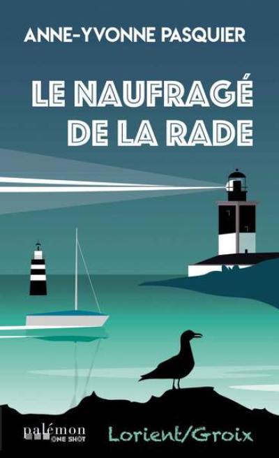 Le naufragé de la rade Le naufragé de la rade
