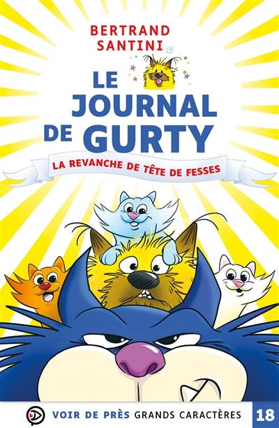 Le journal de Gurty. La revanche de Tête de fesses