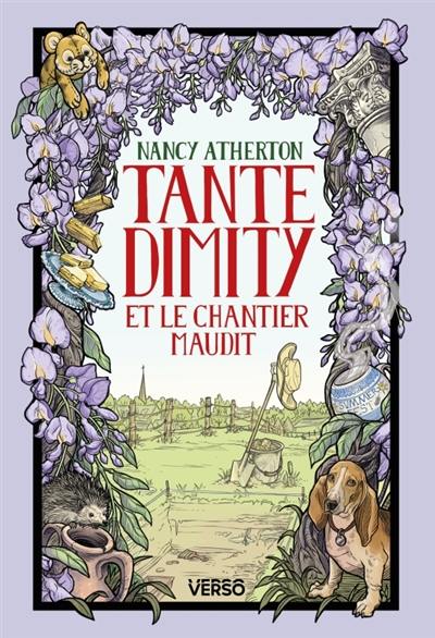 Les mystères de tante Dimity. Vol. 3. Tante Dimity et le chantier maudit