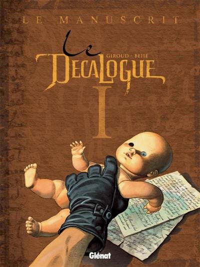 Le décalogue. Vol. 1. Le manuscrit