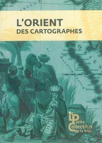 L'Orient des cartographes