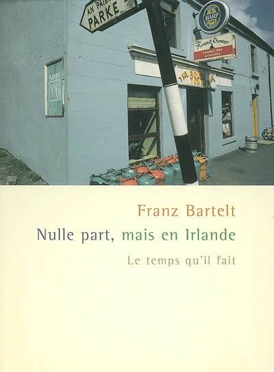 Nulle part, mais en Irlande