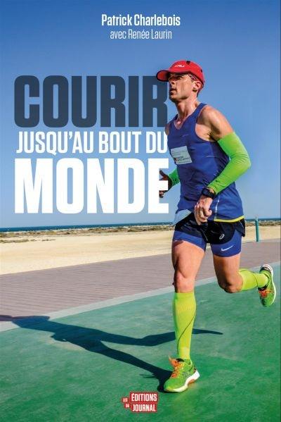 Courir jusqu'au bout du monde