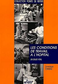 Les conditions de travail à l'hôpital : un enjeu vital