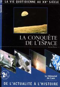 La conquête de l'espace : la vie quotidienne au XXe siècle