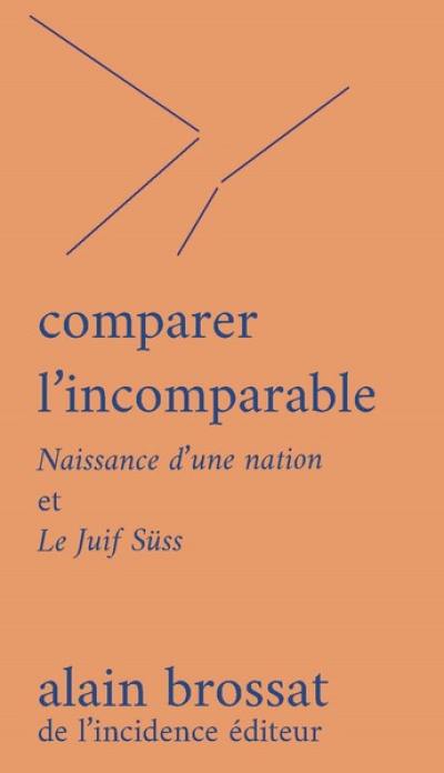 Comparer l'incomparable : Naissance d'une nation et Le Juif Süss