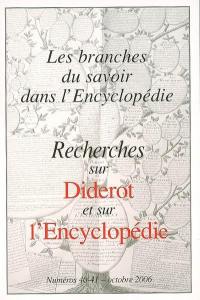 Recherches sur Diderot et sur l'Encyclopédie, n° 40-41. Les branches du savoir dans l'Encyclopédie