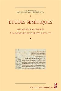 Etudes sémitiques : mélanges rassemblés à la mémoire de Philippe Cassuto