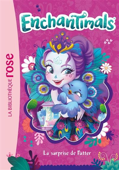 Enchantimals. Vol. 5. La surprise de Patter