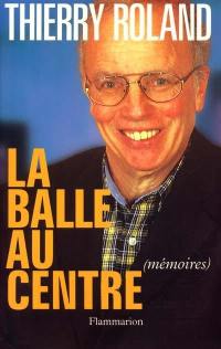 La balle au centre