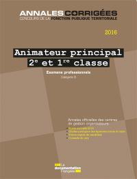 Animateur principal 2e et 1re classe 2016 : examens professionnels : avancement de grade et promotion interne, catégorie B