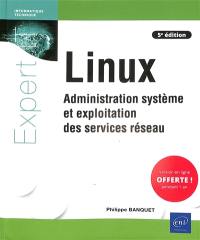 Linux : administration système et exploitation des services réseau