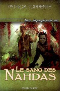 Chroniques des terres sans lune. Vol. 1. Le sang des Nahdas