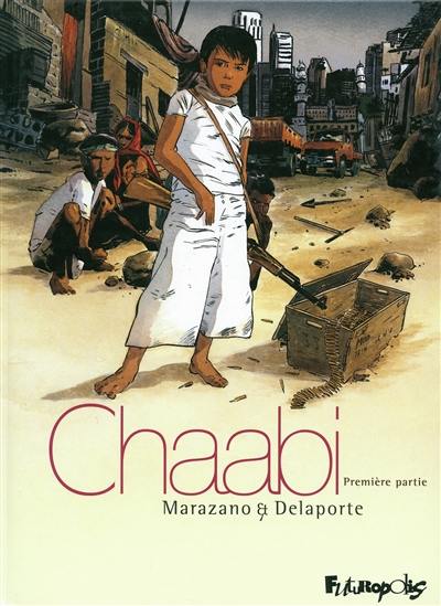 Chaabi. La révolte : première partie