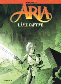 Aria. Vol. 24. L'âme captive