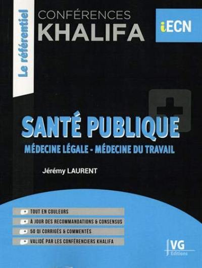 Santé publique : médecine légale, médecine du travail : conférences Khalifa