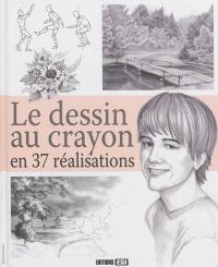 Le dessin au crayon en 37 réalisations