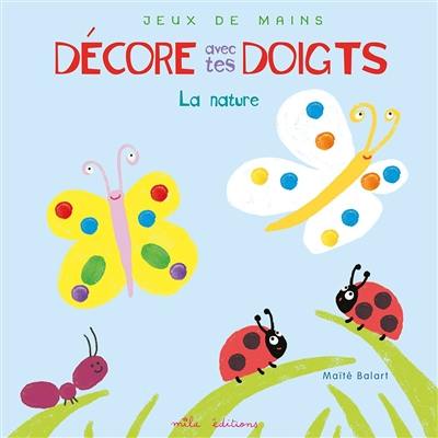 Décore avec tes doigts : la nature