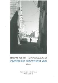 L'inverse est exactement vrai : à Digne