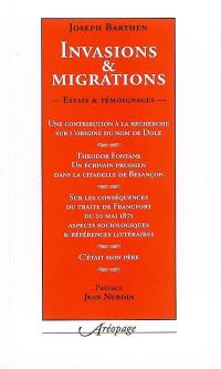 Invasions & migrations : essais et témoignages