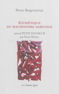 Esthétique du machinisme agricole. Petit danseur