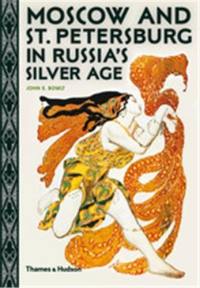 Moscow and St. Petersburg in Russia´s Silver Age (Paperback)