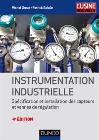 Instrumentation industrielle : spécification et installation des capteurs et vannes de régulation