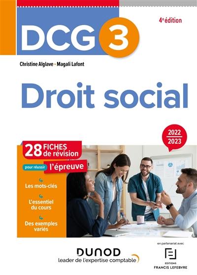 DCG 3, droit social : 28 fiches de révision pour réussir l'épreuve : 2022-2023