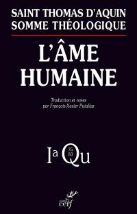 Somme théologique. L'âme humaine : Ia, questions 75-83