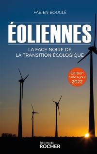 Eoliennes : la face noire de la transition écologique