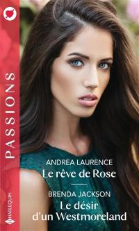 Le rêve de Rose. Le désir d'un Westmoreland