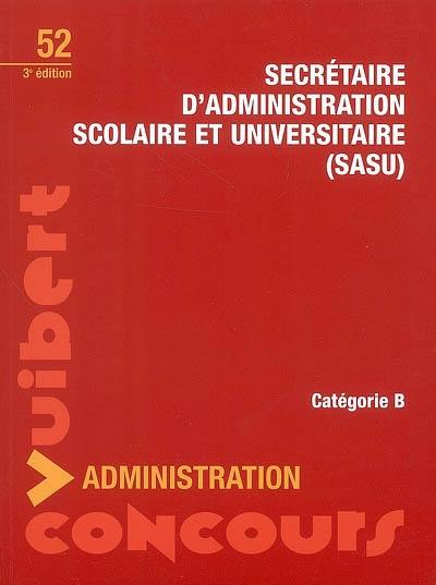 Secrétaire d'administration scolaire et universitaire (SASU) : catégorie B