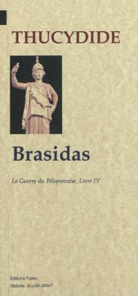 La guerre du Péloponnèse. Vol. 4. Brasidas : histoire de la guerre du Péloponnèse