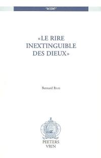 Le rire inextinguible des dieux