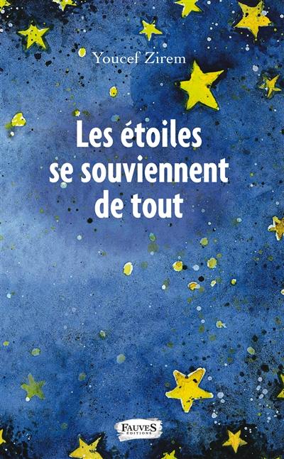 Les étoiles se souviennent de tout