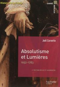 Histoire de la France. Absolutisme et Lumières, 1652-1783