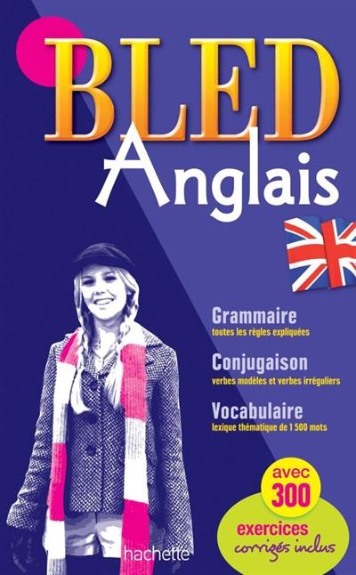 Bled anglais : grammaire, conjugaison, vocabulaire