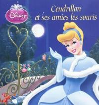 Cendrillon et ses amies les souris