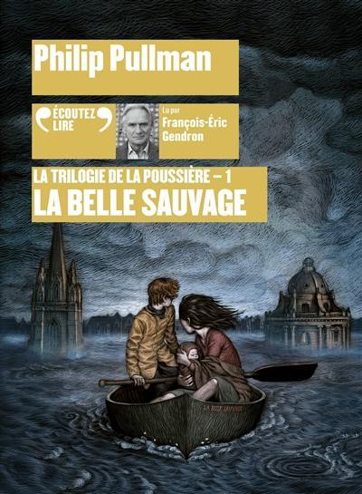 La trilogie de la poussière. Vol. 1. La Belle Sauvage