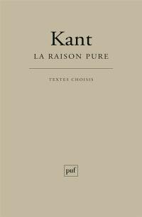 La raison pure : extraits de La Critique